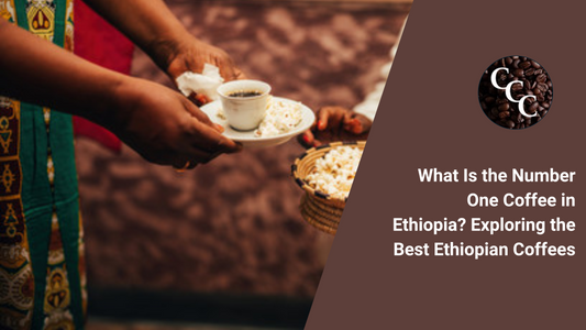 What Is the Number One Coffee in Ethiopia? Exploring the Best Ethiopian Coffees