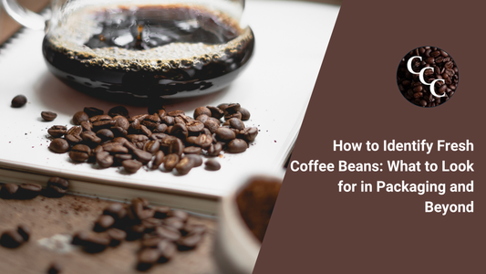 How to Identify Fresh Coffee Beans: What to Look for in Packaging and Beyond